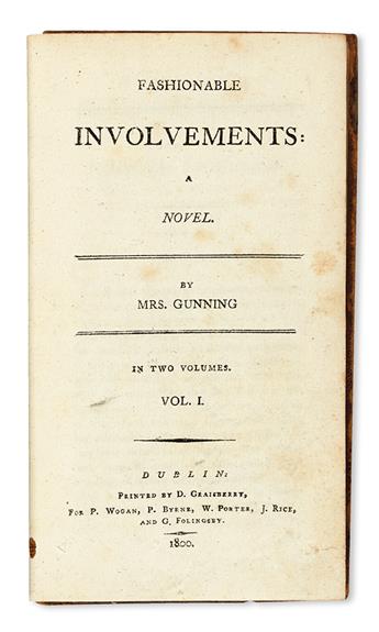 GUNNING, SUSANNAH. Fashionable Involvements.  2 vols.  1800